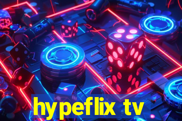 hypeflix tv
